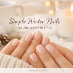 Why Simple Winter Nails Are Actually the Most Chic Thing You Can Do Right Now